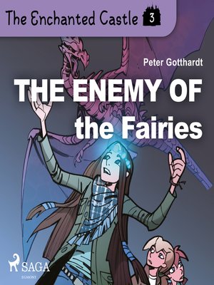 cover image of The Enchanted Castle 3--The Enemy of the Fairies
